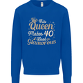 40th Birthday Queen Forty Years Old 40 Mens Sweatshirt Jumper Royal Blue