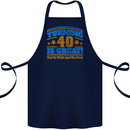 40th Birthday Turning 40 Is Great Year Old Cotton Apron 100% Organic Navy Blue