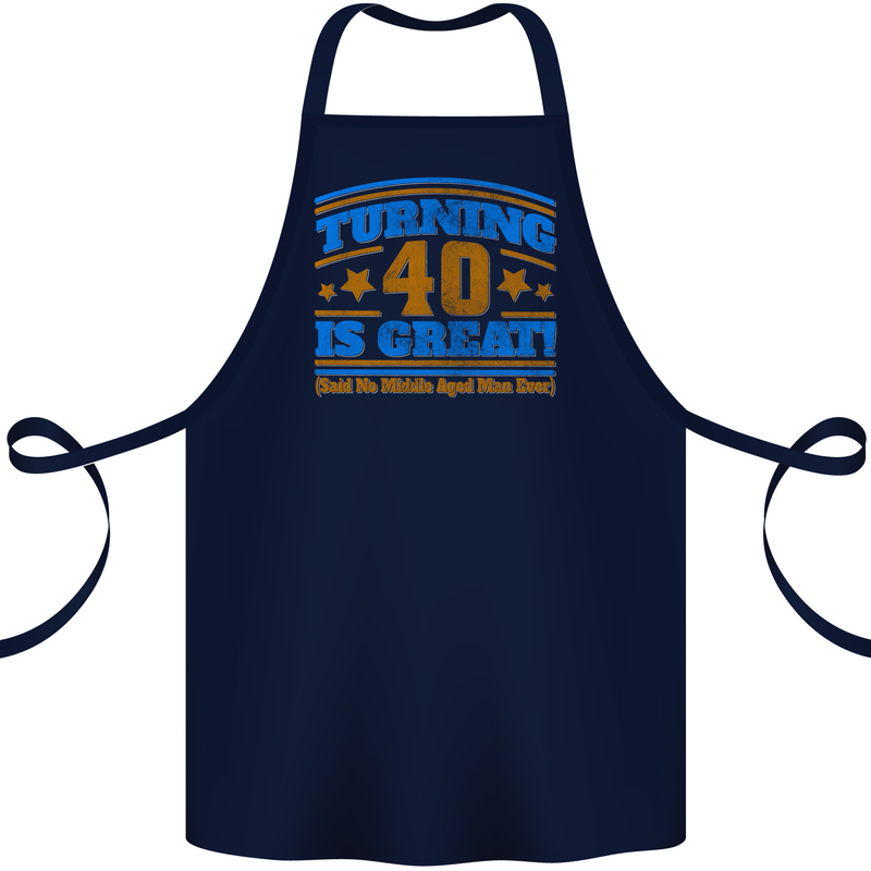 40th Birthday Turning 40 Is Great Year Old Cotton Apron 100% Organic Navy Blue
