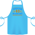 40th Birthday Turning 40 Is Great Year Old Cotton Apron 100% Organic Turquoise