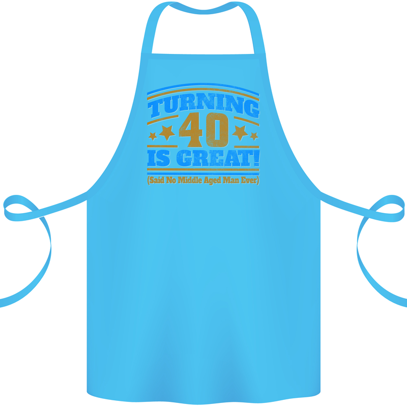 40th Birthday Turning 40 Is Great Year Old Cotton Apron 100% Organic Turquoise
