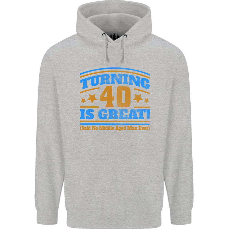 40th Birthday Turning 40 Is Great Year Old Mens 80% Cotton Hoodie Sports Grey