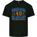 40th Birthday Turning 40 Is Great Year Old Mens Cotton T-Shirt Tee Top Black