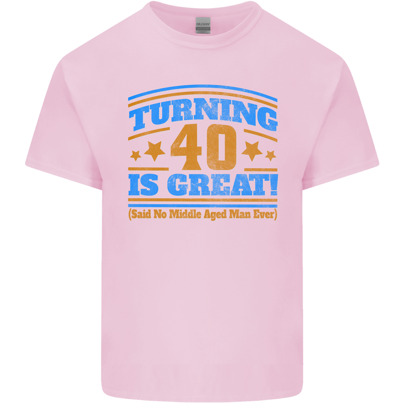 40th Birthday Turning 40 Is Great Year Old Mens Cotton T-Shirt Tee Top Light Pink