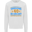 40th Birthday Turning 40 Is Great Year Old Mens Sweatshirt Jumper White