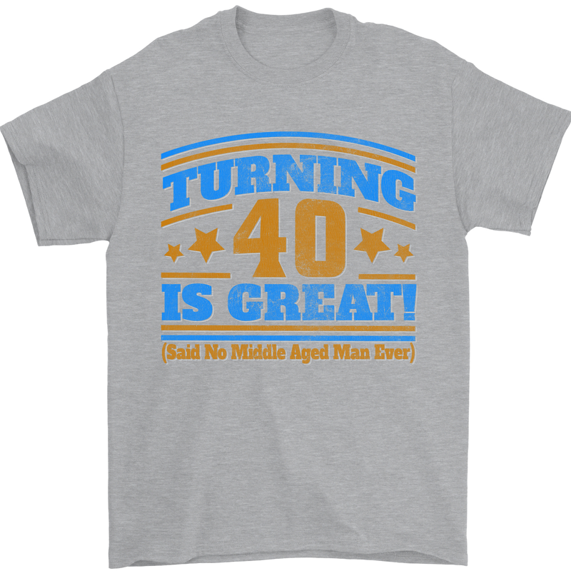 40th Birthday Turning 40 Is Great Year Old Mens T-Shirt Cotton Gildan Sports Grey