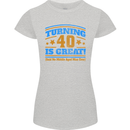 40th Birthday Turning 40 Is Great Year Old Womens Petite Cut T-Shirt Sports Grey