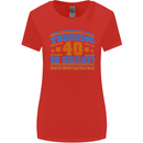 40th Birthday Turning 40 Is Great Year Old Womens Wider Cut T-Shirt Red