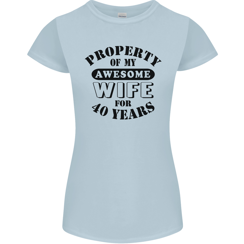 40th Wedding Anniversary 40 Year Funny Wife Womens Petite Cut T-Shirt Light Blue