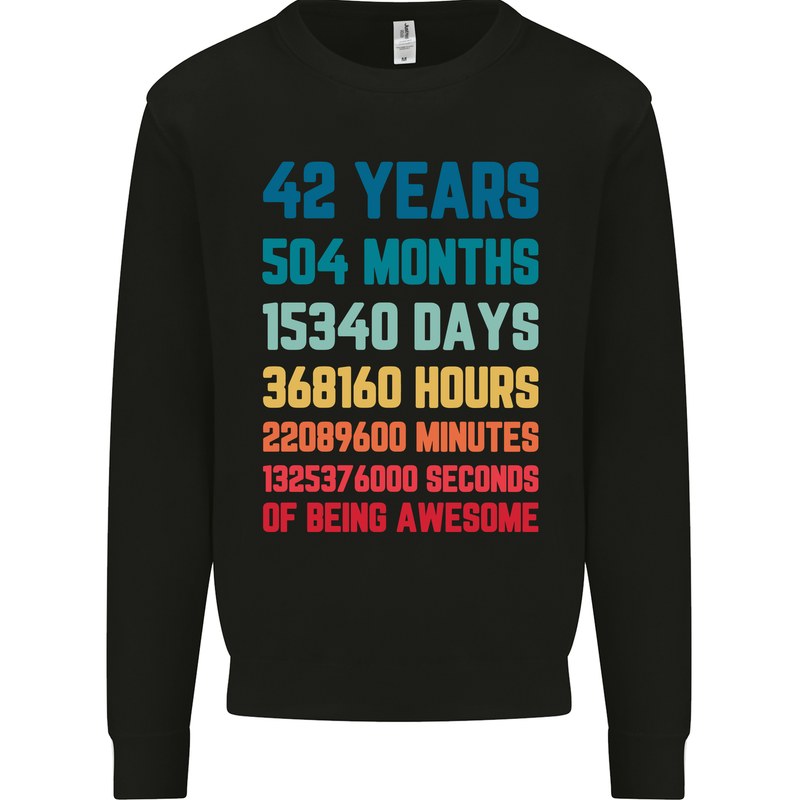 42nd Birthday 42 Year Old Mens Sweatshirt Jumper Black
