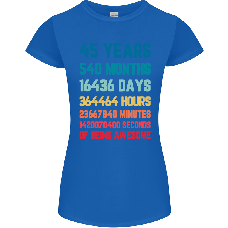 45th Birthday 45 Year Old Womens Petite Cut T-Shirt Royal Blue