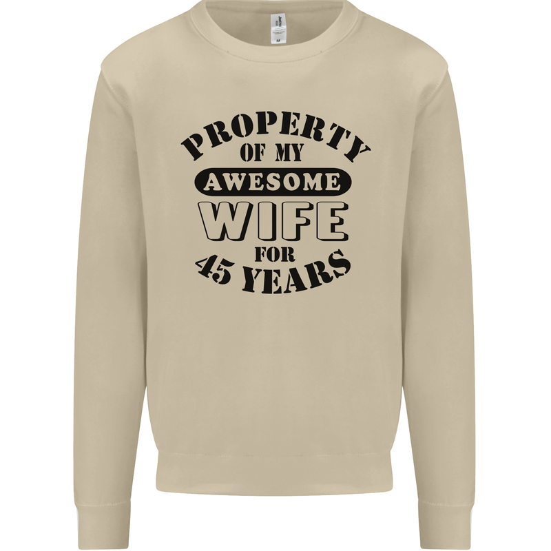 45th Wedding Anniversary 45 Year Funny Wife Mens Sweatshirt Jumper Sand