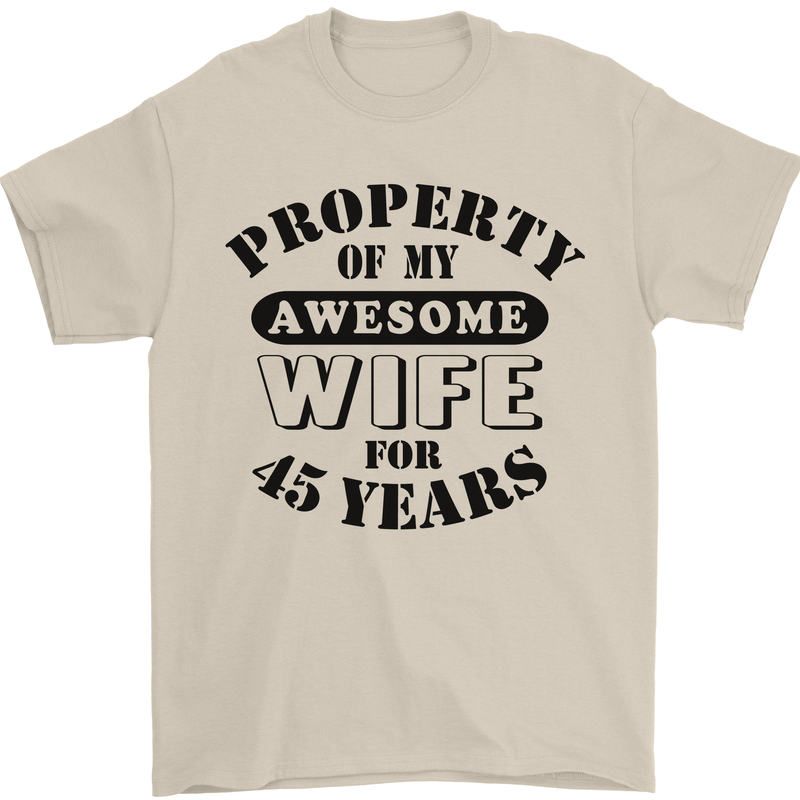 45th Wedding Anniversary 45 Year Funny Wife Mens T-Shirt 100% Cotton Sand