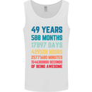 49th Birthday 49 Year Old Mens Vest Tank Top White