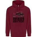 4X4 Because the World Isnt Flat Off Roading Childrens Kids Hoodie Maroon