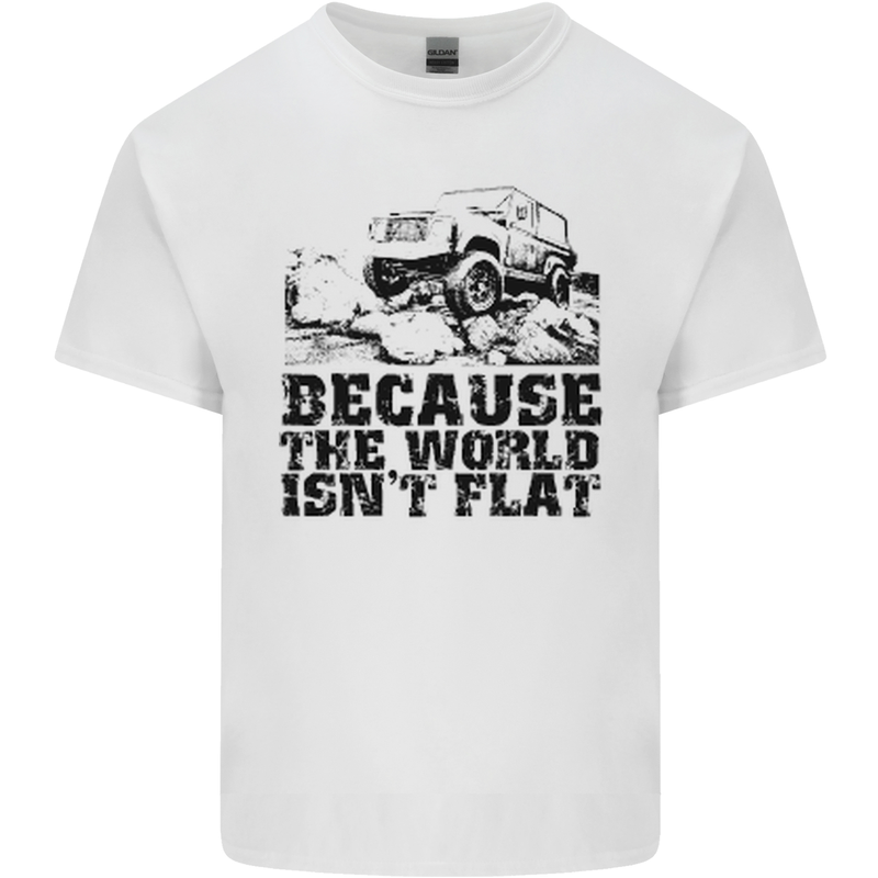 4X4 Because the World Isnt Flat Off Roading Kids T-Shirt Childrens White
