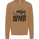 4X4 Because the World Isnt Flat Off Roading Mens Sweatshirt Jumper Caramel Latte
