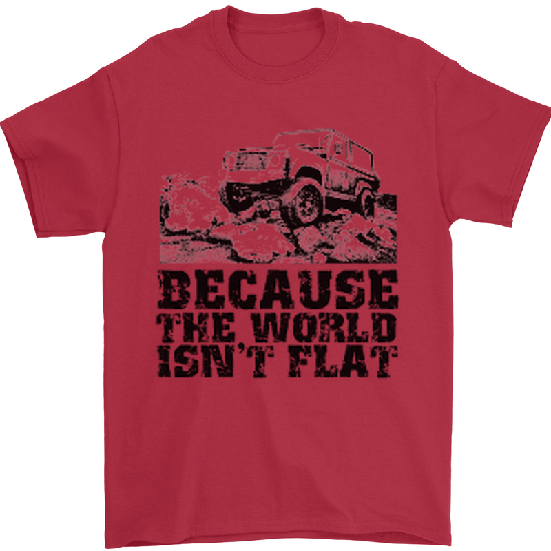 4X4 Because the World Isnt Flat Off Roading Mens T-Shirt Cotton Gildan Red