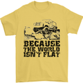 4X4 Because the World Isnt Flat Off Roading Mens T-Shirt Cotton Gildan Yellow