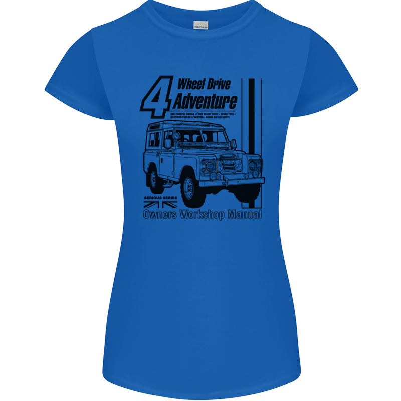4 Wheel Drive Adventure 4X4 Off Road Womens Petite Cut T-Shirt Royal Blue