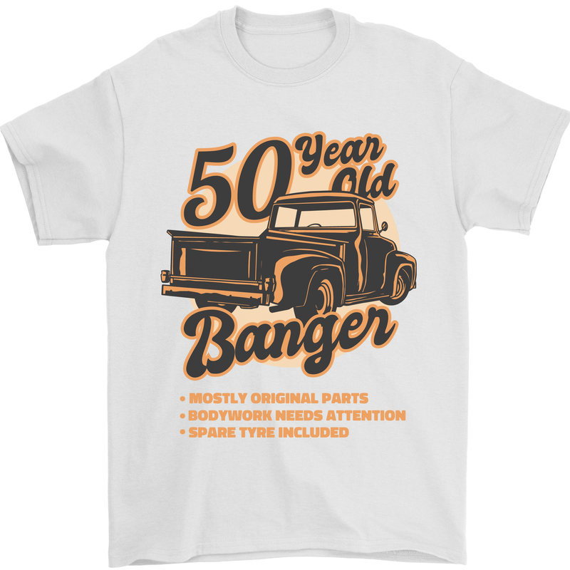50 Year Old Banger Birthday 50th Year Old Mens T-Shirt 100% Cotton White