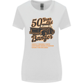 50 Year Old Banger Birthday 50th Year Old Womens Wider Cut T-Shirt White