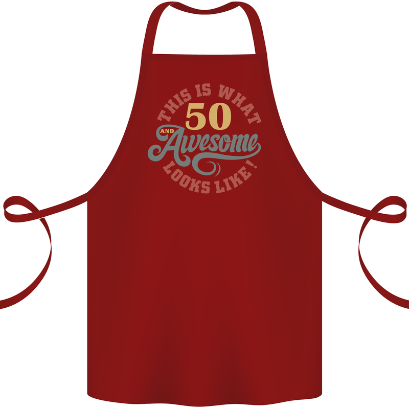50th Birthday 50 Year Old Awesome Looks Like Cotton Apron 100% Organic Maroon