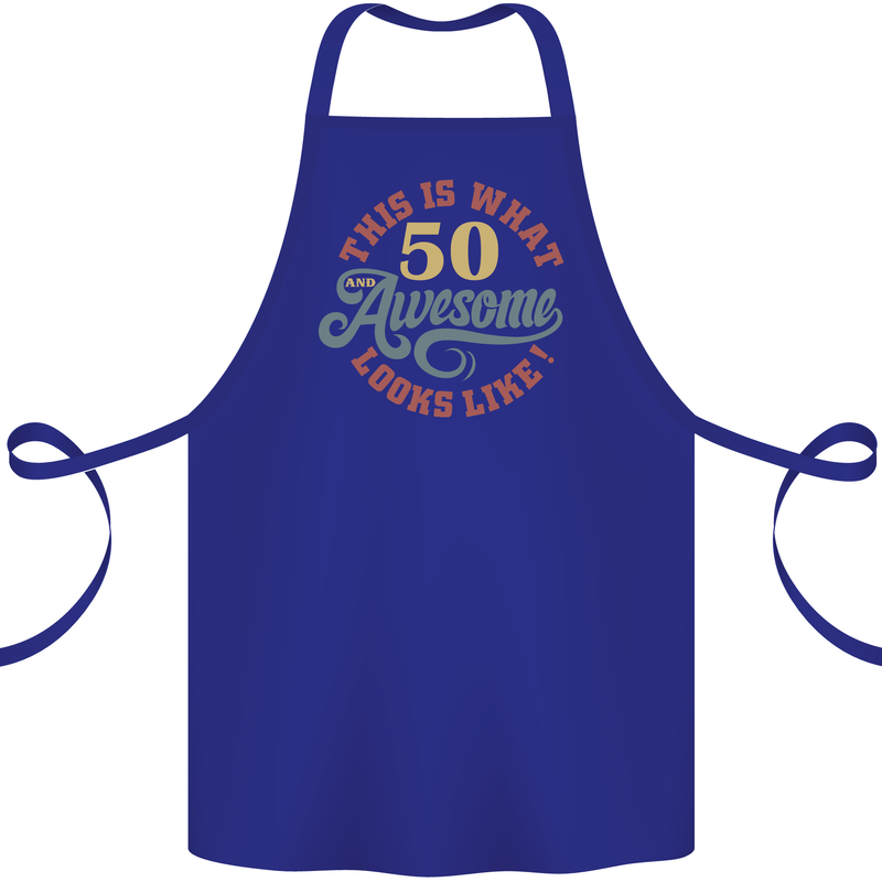 50th Birthday 50 Year Old Awesome Looks Like Cotton Apron 100% Organic Royal Blue