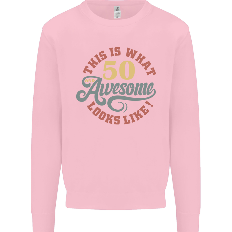50th Birthday 50 Year Old Awesome Looks Like Mens Sweatshirt Jumper Light Pink