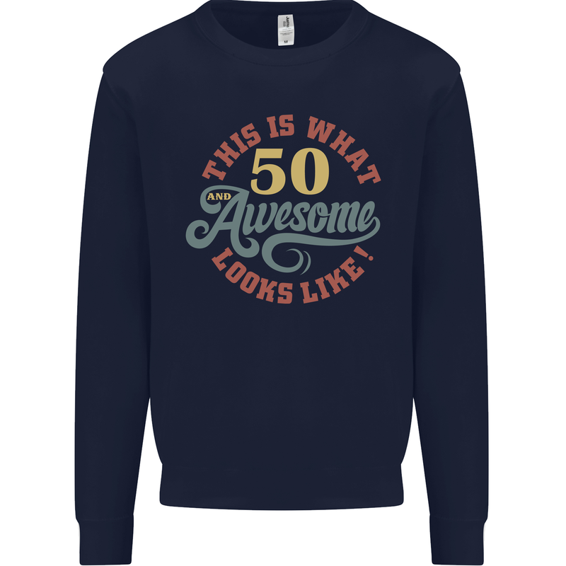 50th Birthday 50 Year Old Awesome Looks Like Mens Sweatshirt Jumper Navy Blue