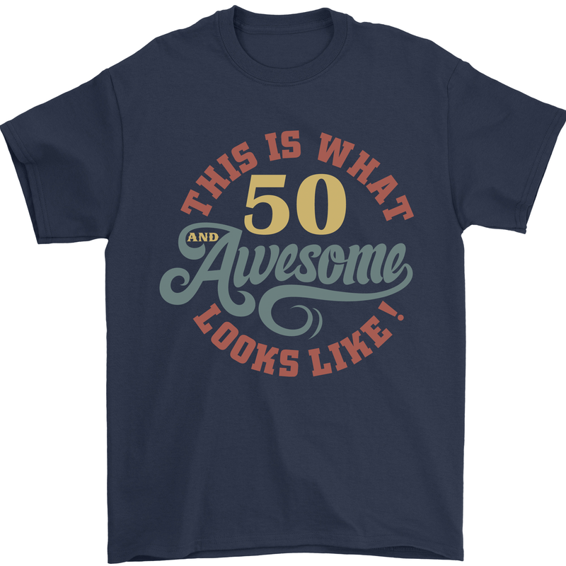 50th Birthday 50 Year Old Awesome Looks Like Mens T-Shirt 100% Cotton Navy Blue