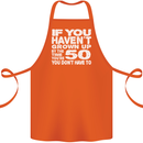 50th Birthday 50 Year Old Don't Grow Up Funny Cotton Apron 100% Organic Orange