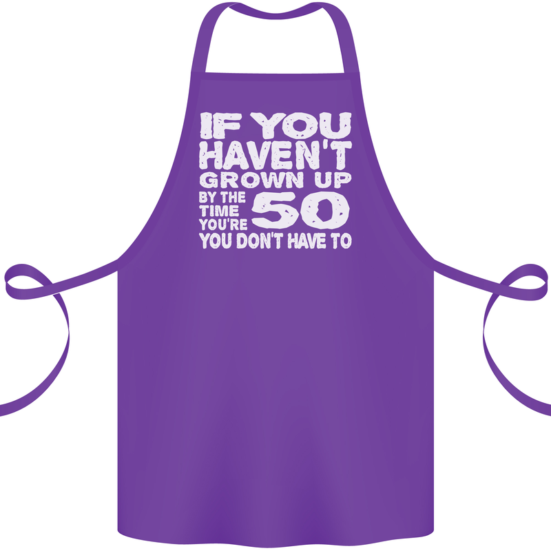 50th Birthday 50 Year Old Don't Grow Up Funny Cotton Apron 100% Organic Purple