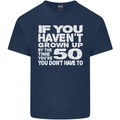 50th Birthday 50 Year Old Don't Grow Up Funny Mens Cotton T-Shirt Tee Top Navy Blue