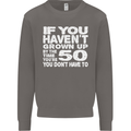 50th Birthday 50 Year Old Don't Grow Up Funny Mens Sweatshirt Jumper Charcoal