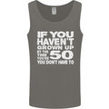 50th Birthday 50 Year Old Don't Grow Up Funny Mens Vest Tank Top Charcoal