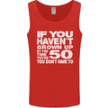 50th Birthday 50 Year Old Don't Grow Up Funny Mens Vest Tank Top Red