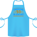 50th Birthday Turning 50 Is Great Year Old Cotton Apron 100% Organic Turquoise