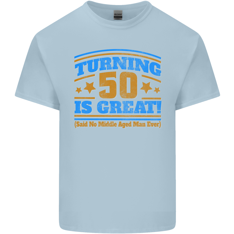 50th Birthday Turning 50 Is Great Year Old Mens Cotton T-Shirt Tee Top Light Blue