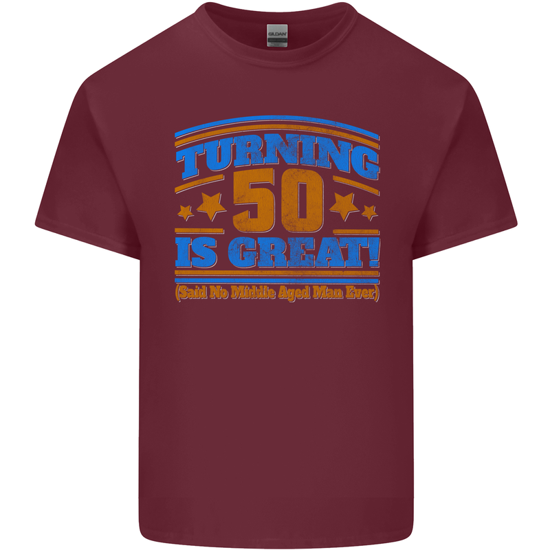50th Birthday Turning 50 Is Great Year Old Mens Cotton T-Shirt Tee Top Maroon