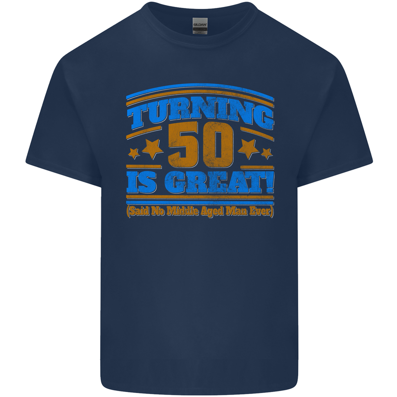 50th Birthday Turning 50 Is Great Year Old Mens Cotton T-Shirt Tee Top Navy Blue