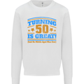 50th Birthday Turning 50 Is Great Year Old Mens Sweatshirt Jumper White