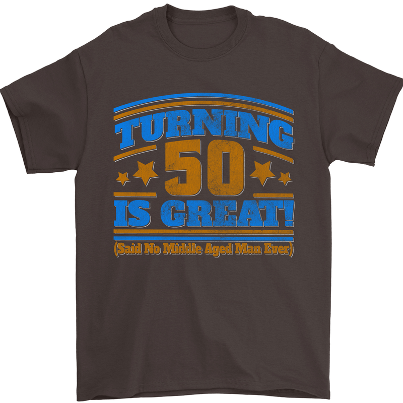 50th Birthday Turning 50 Is Great Year Old Mens T-Shirt Cotton Gildan Dark Chocolate
