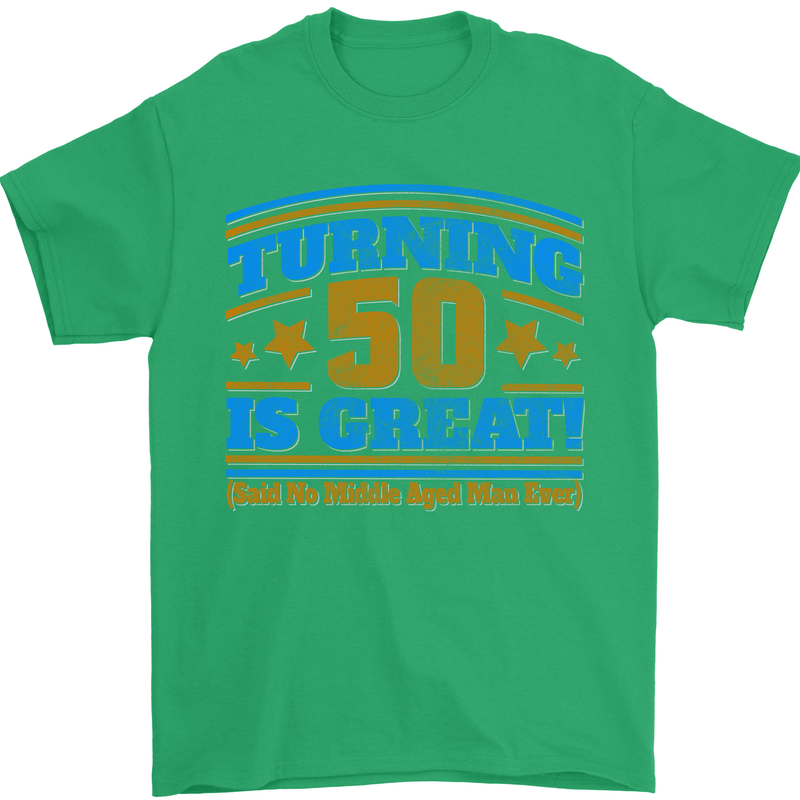 50th Birthday Turning 50 Is Great Year Old Mens T-Shirt Cotton Gildan Irish Green