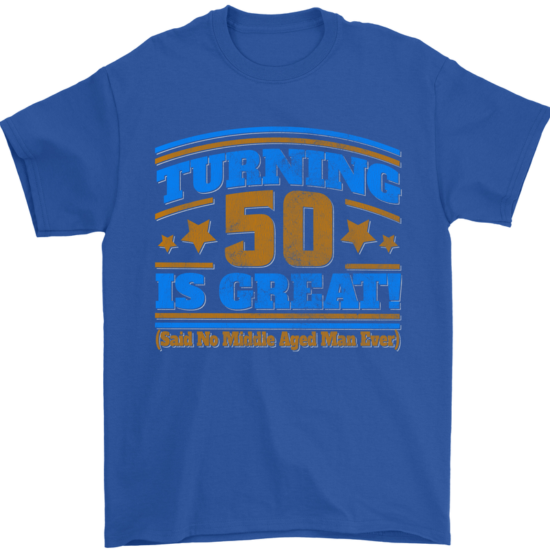 50th Birthday Turning 50 Is Great Year Old Mens T-Shirt Cotton Gildan Royal Blue