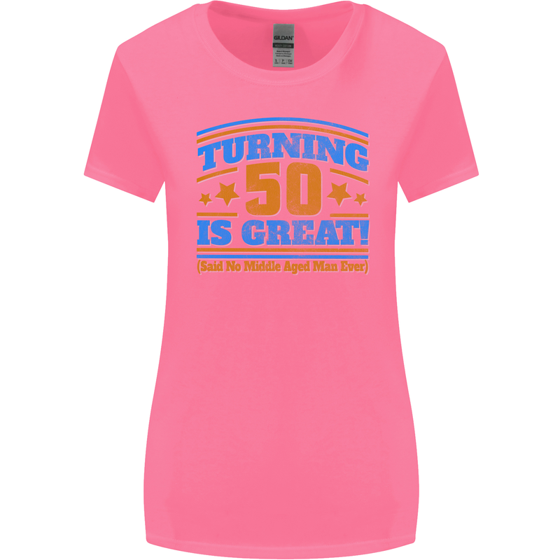 50th Birthday Turning 50 Is Great Year Old Womens Wider Cut T-Shirt Azalea