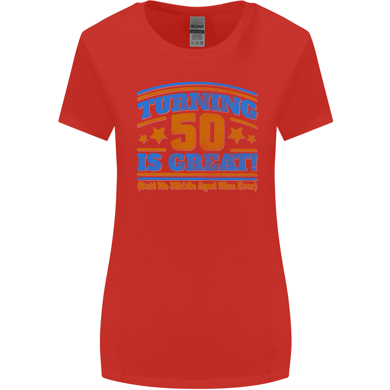 50th Birthday Turning 50 Is Great Year Old Womens Wider Cut T-Shirt Red