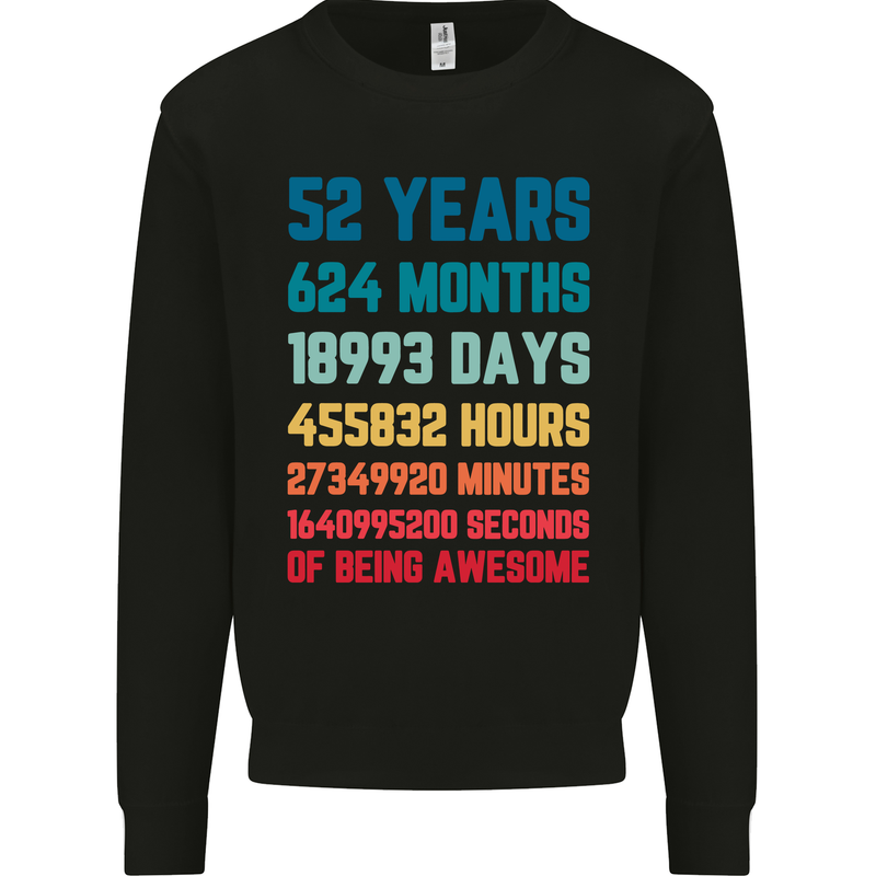 52nd Birthday 52 Year Old Mens Sweatshirt Jumper Black