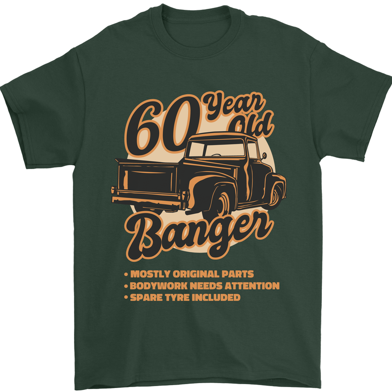 60 Year Old Banger Birthday 60th Year Old Mens T-Shirt 100% Cotton Forest Green