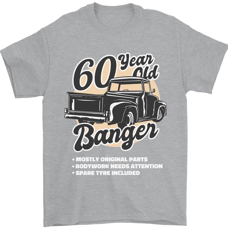 60 Year Old Banger Birthday 60th Year Old Mens T-Shirt 100% Cotton Sports Grey